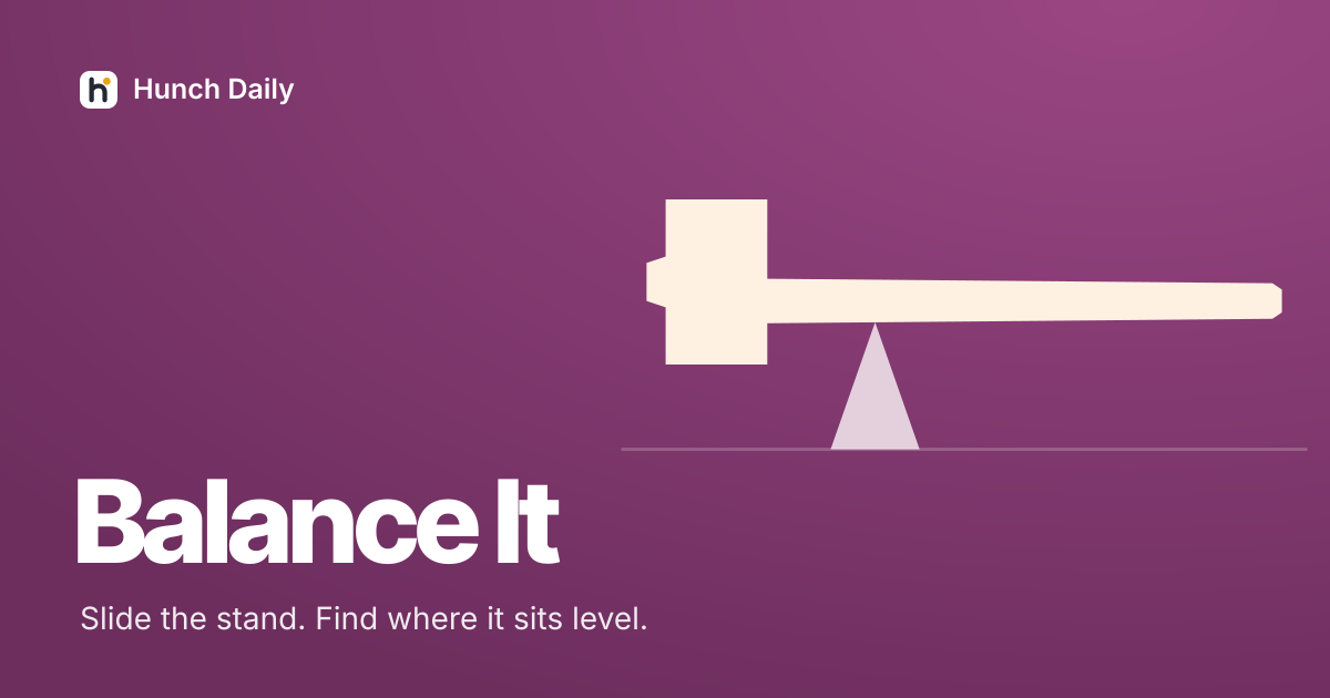 Balance Game Online: Find the Balance Point | Hunch Daily